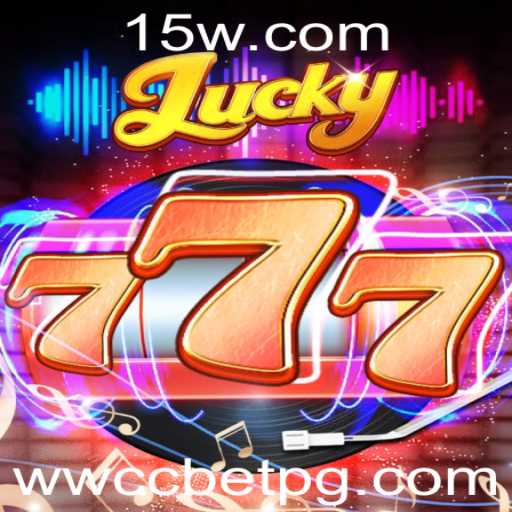 Descubra o Fascinante Mundo de Lucky777 da wwccbet
